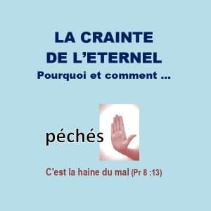 La crainte de l’Éternel pourquoi et comment?
