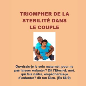 Triompher de la stérilité dans le couple