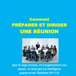 Comment préparer et diriger une réunion
