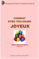 Comment être toujours joyeux
